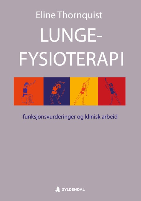 Lungefysioterapi - funksjonsvurderinger og klinisk arbeid