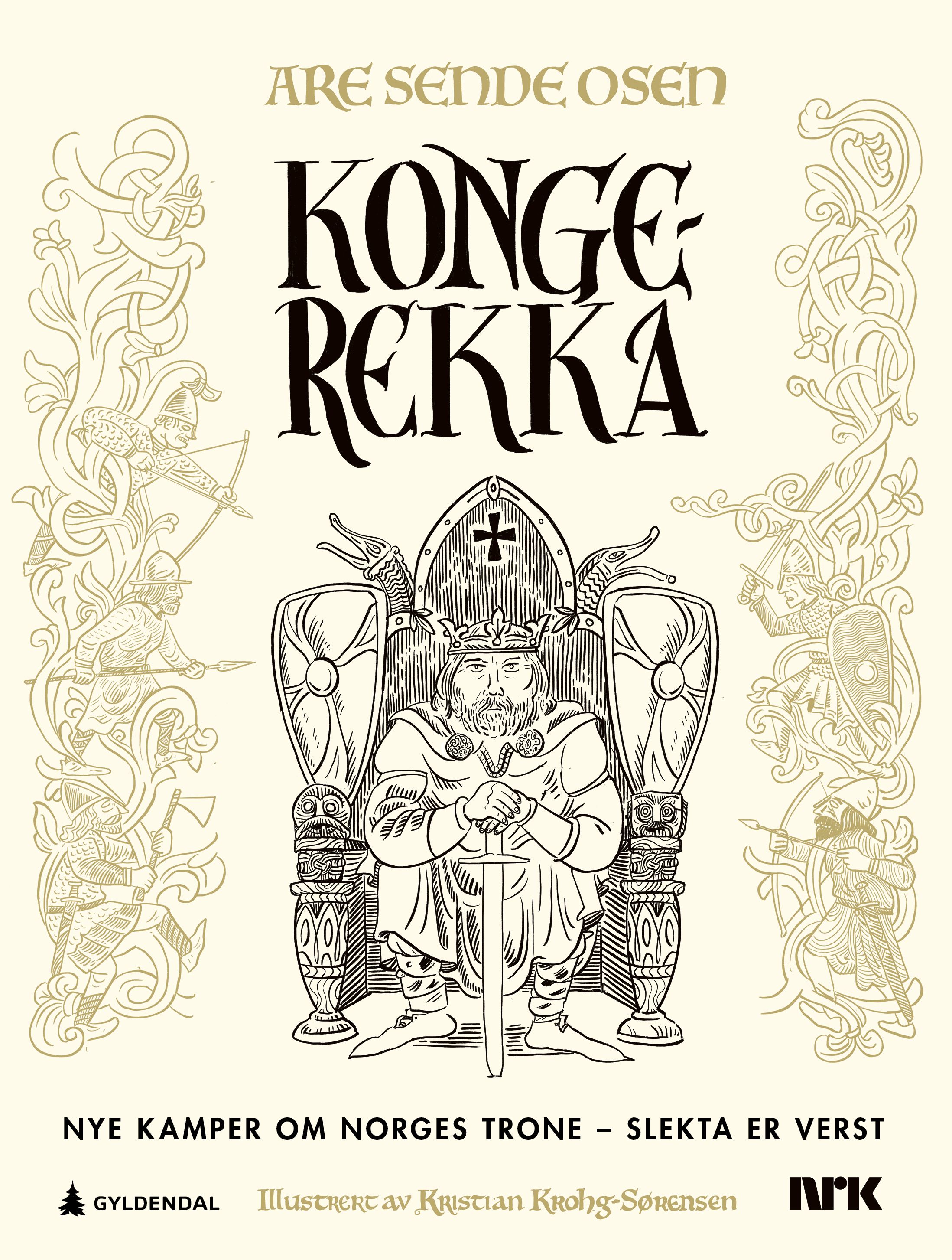 Kongerekka - nye kamper om Norges trone - slekta er verst