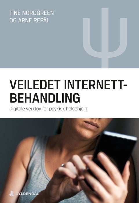 Veiledet internettbehandling - digitale verktøy for psykisk helsehjelp