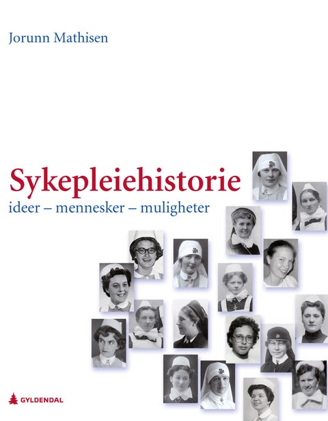 Sykepleiehistorie - ideer - mennesker - muligheter