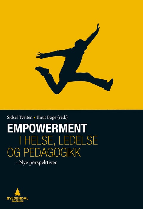 Empowerment i helse, ledelse og pedagogikk - nye perspektiver