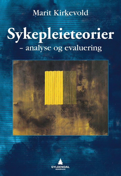 Sykepleieteorier - analyse og evaluering