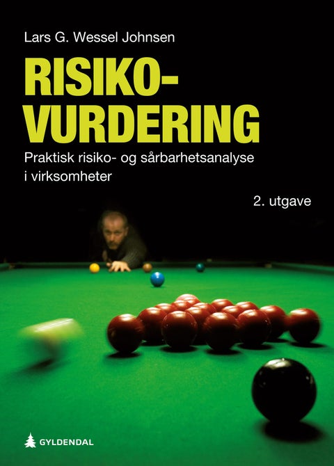 Risikovurdering - praktisk risiko- og sårbarhetsanalyse i virksomheter