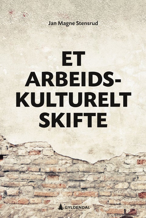 Et arbeidskulturelt skifte