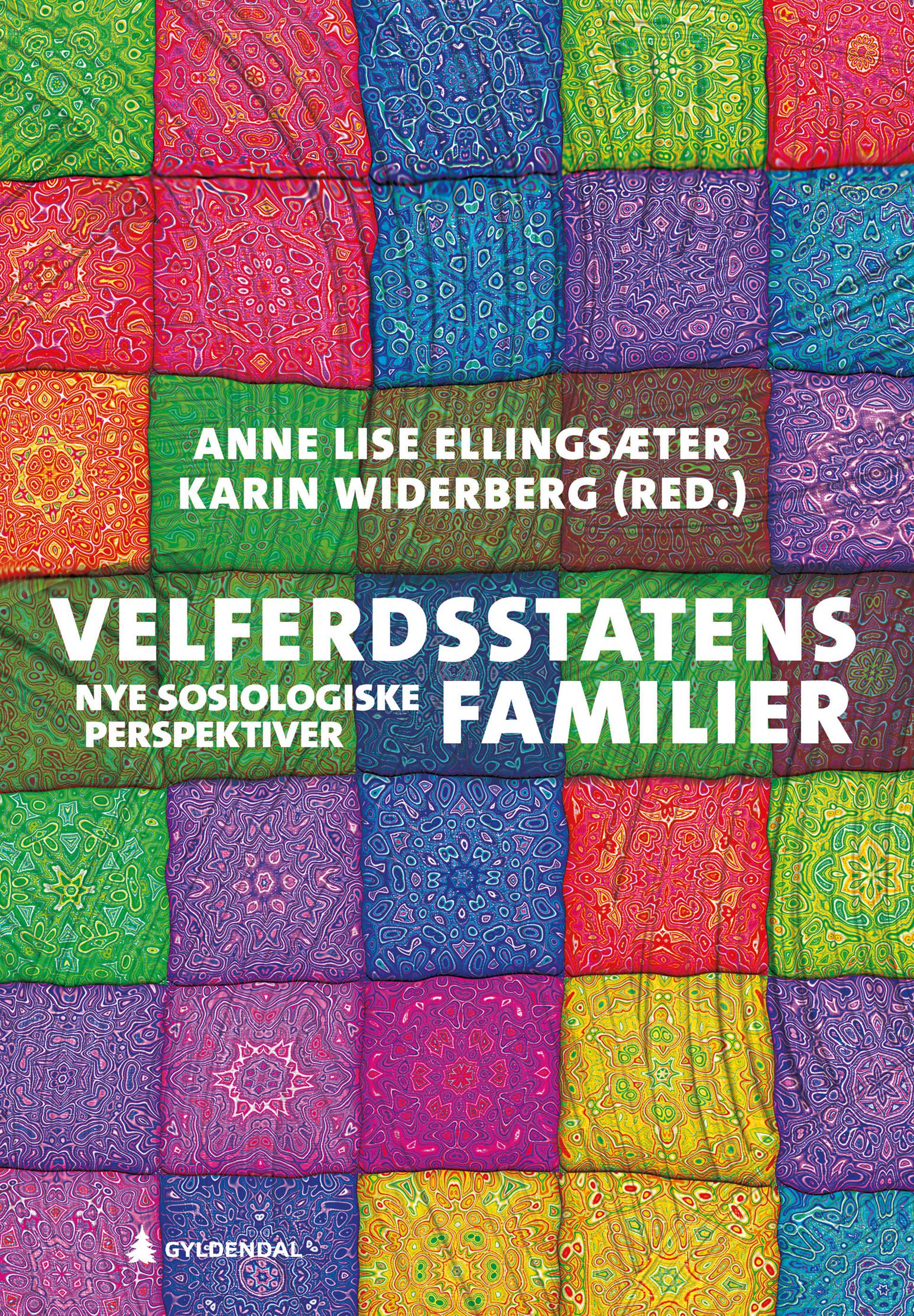 Velferdsstatens familier - nye sosiologiske perspektiver