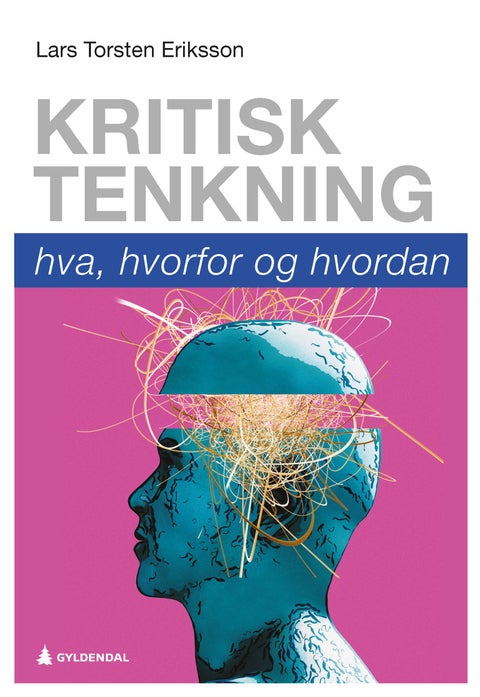 Kritisk tenkning - hva, hvorfor og hvordan
