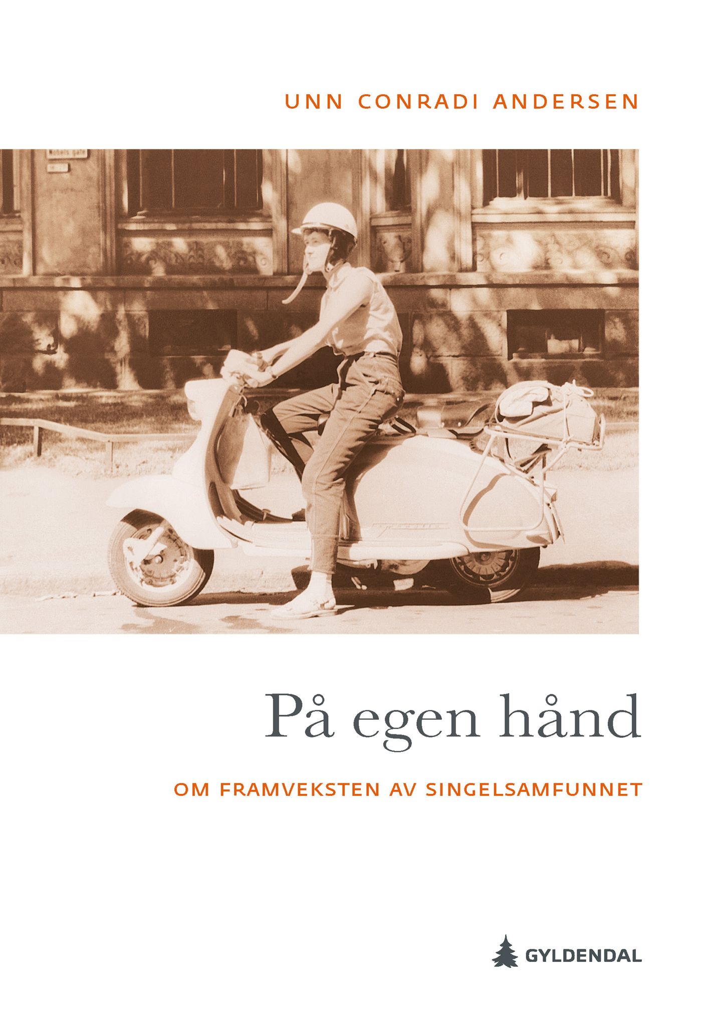 På egen hånd - om framveksten av singelsamfunnet