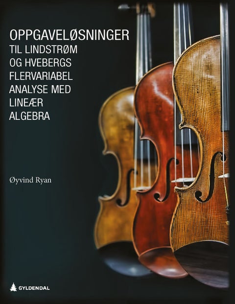Oppgaveløsninger til Lindstrøm og Hvebergs Flervariabel analyse med lineær algebra