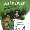 Elli & Enter og den store planteplanen