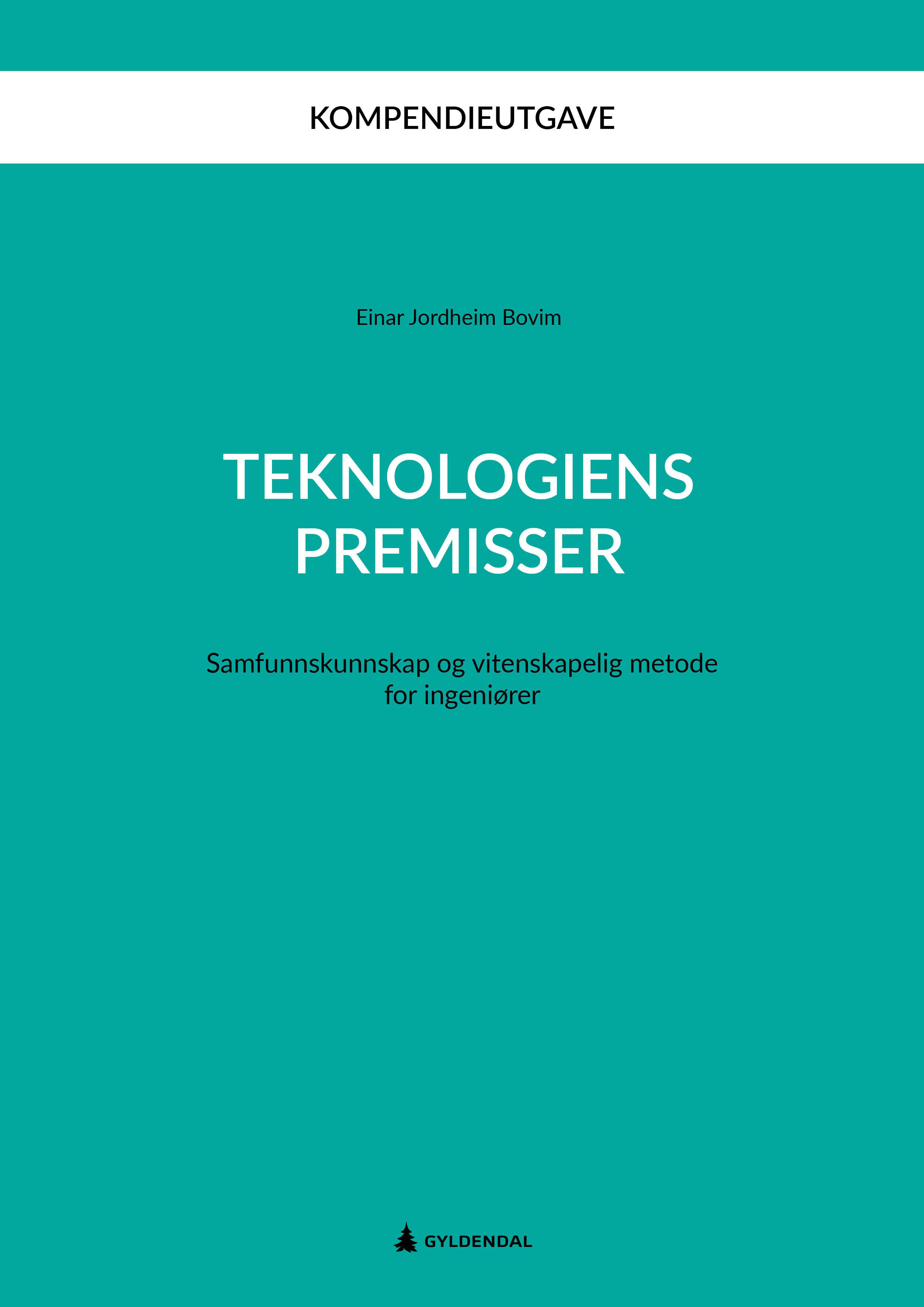 Teknologiens premisser - samfunnskunnskap og vitenskapelig metode for ingeniører