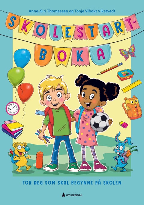 Skolestartboka - for deg som skal begynne på skolen