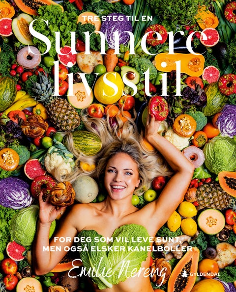 Sunnere livsstil - for deg som vil leve sunt, men også elsker kanelboller