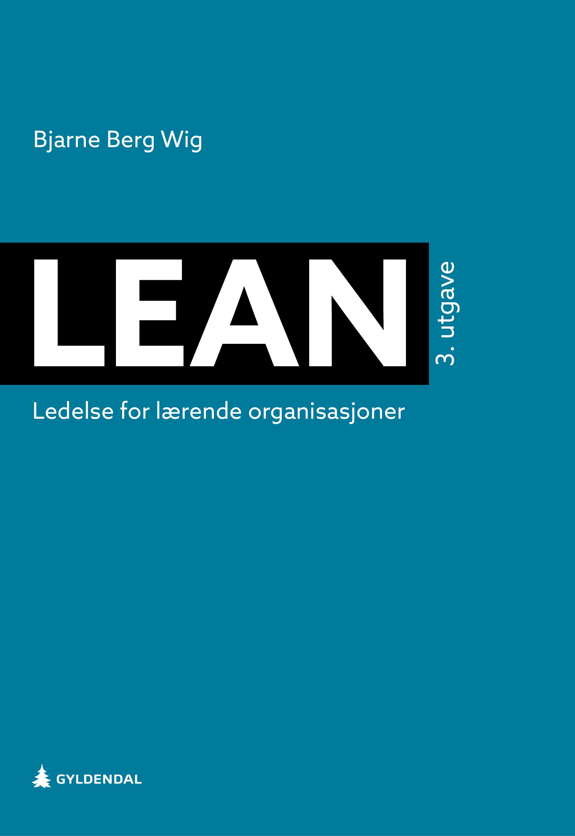 Lean - ledelse for lærende organisasjoner