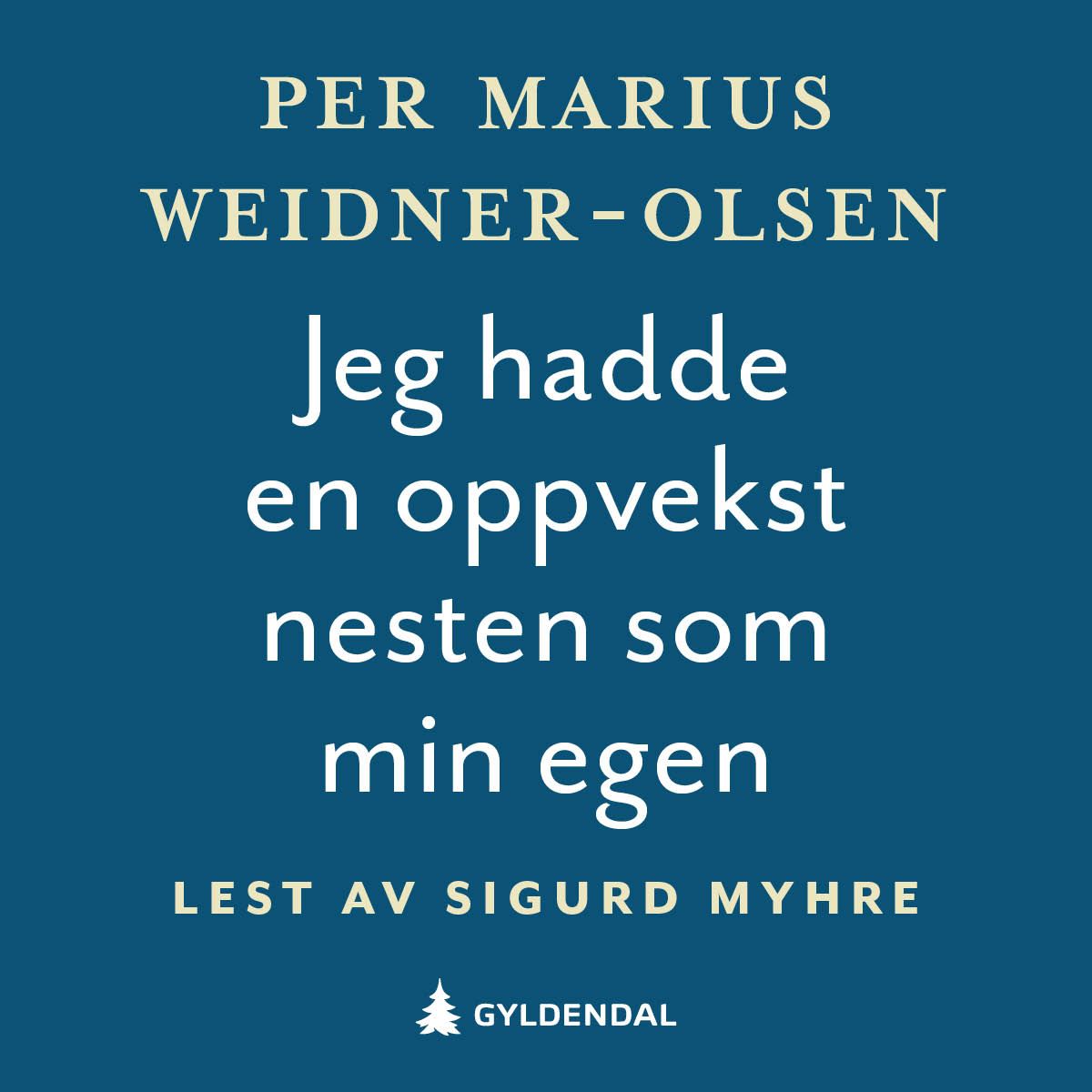 Jeg hadde en oppvekst nesten som min egen