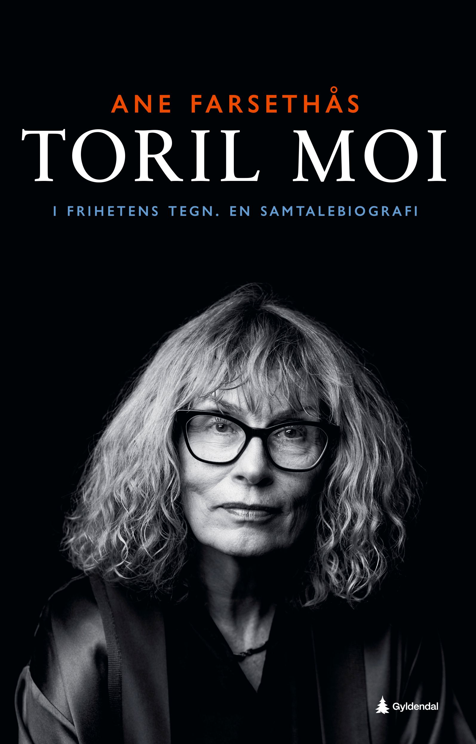 I frihetens tegn - Toril Moi - en samtalebiografi