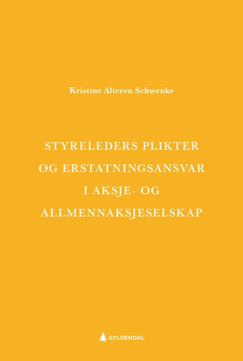 Styreleders plikter og erstatningsansvar i aksje- og allmennaksjeselskap