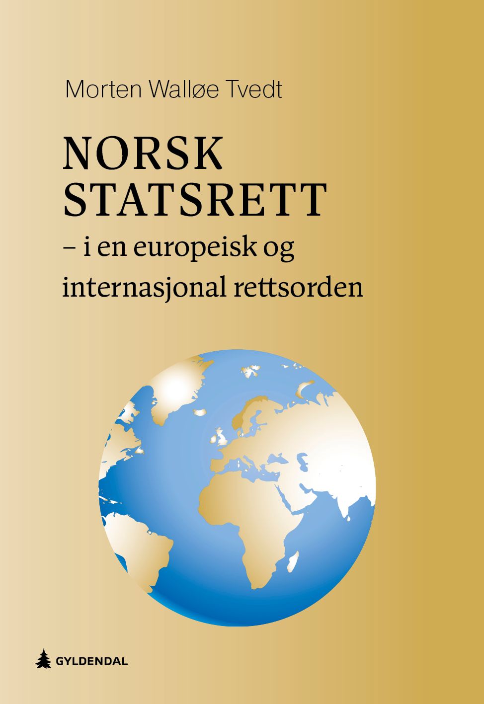 Norsk statsrett - i en europeisk og internasjonal rettsorden