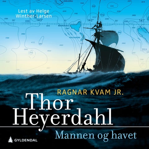 Thor Heyerdahl - Mannen og havet