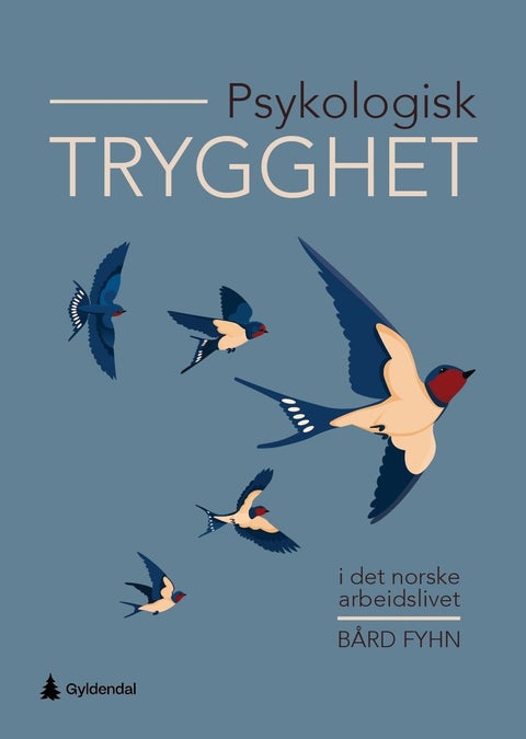 Psykologisk trygghet - i det norske arbeidslivet