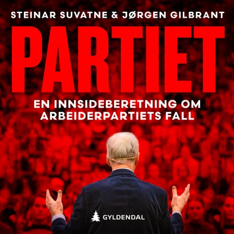 Partiet - en innsideberetning om Arbeiderpartiets fall