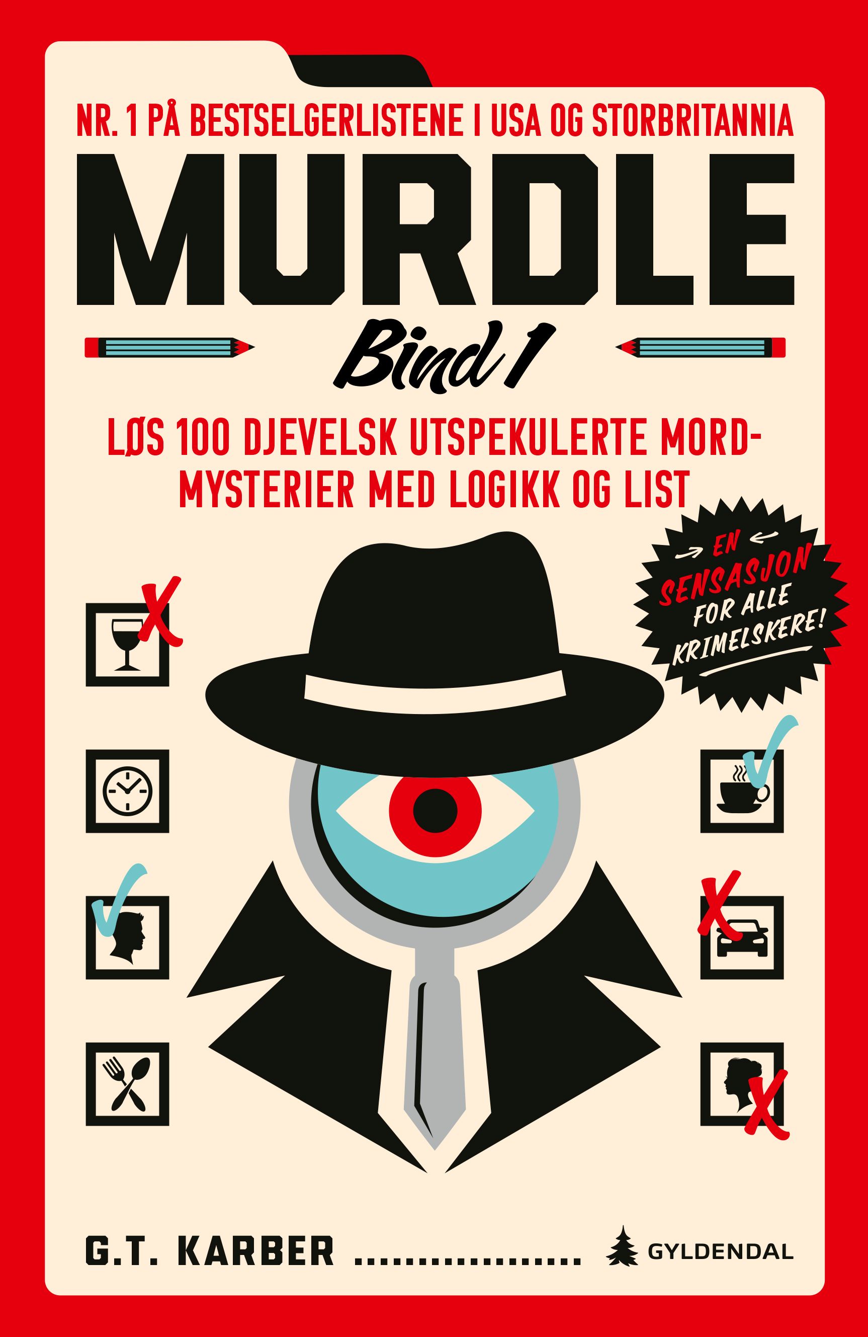 Murdle - Bind 1 : løs 100 djevelsk utspekulerte mordmysterier med logikk og list
