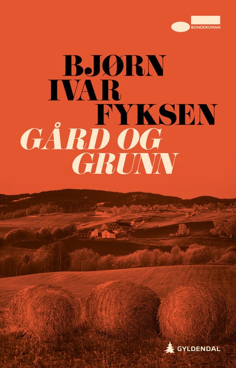 Gård og grunn - en bonderoman