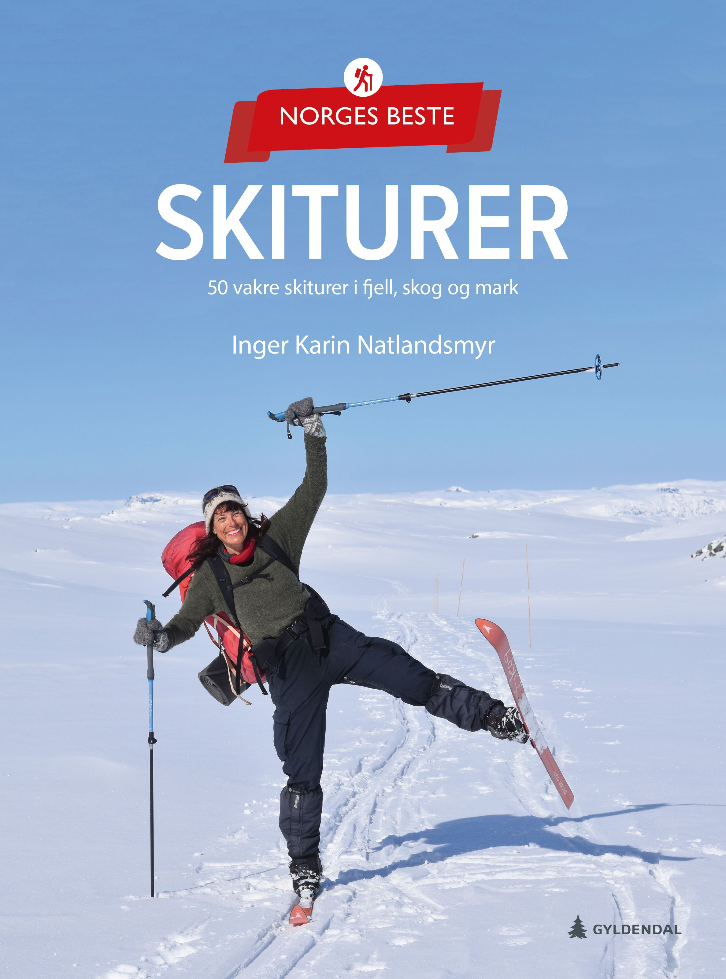 Norges beste skiturer - 50 vakre skiturer i fjell, skog og mark