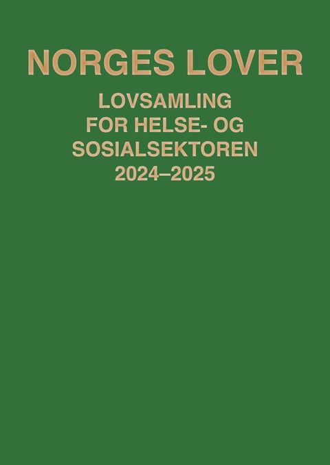 Norges lover - lovsamling for helse- og sosialsektoren 2024-2025