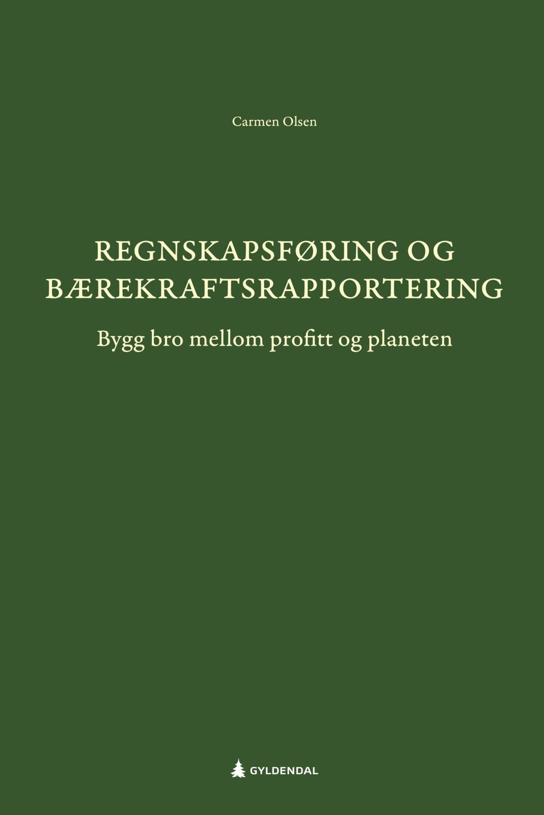 Regnskapsføring og bærekraftsrapportering - bygg bro mellom profitt og planeten