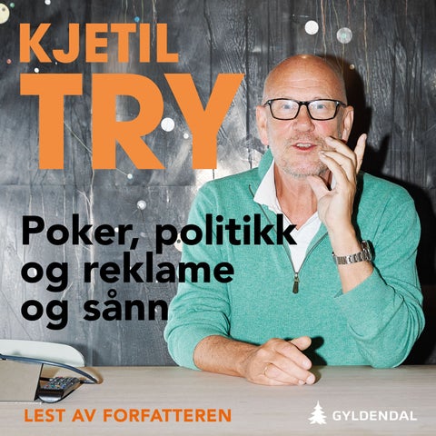 Poker, politikk og reklame og sånn