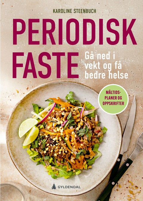 Periodisk faste - gå ned i vekt og få bedre helse