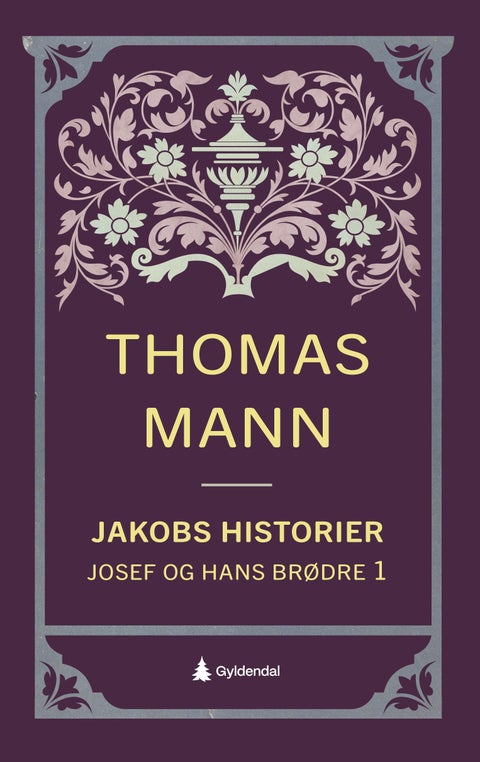 Josef og hans brødre - Første roman : Jacobs historier