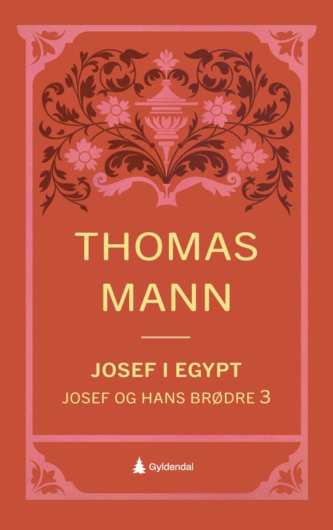 Josef og hans brødre - Tredje roman : Josef i Egypt