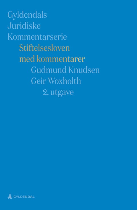 Stiftelsesloven - med kommentarer