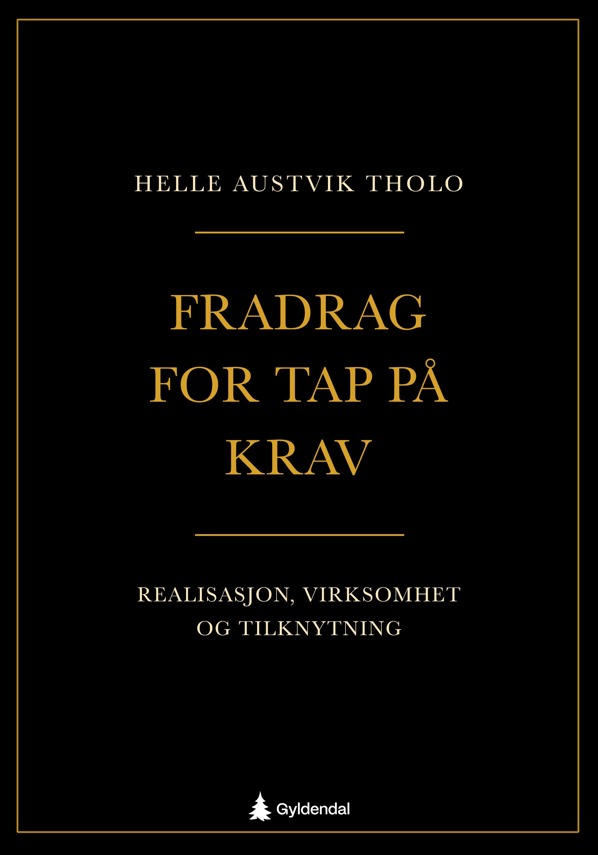 Fradrag for tap på krav - realisasjon, virksomhet og tilknytning