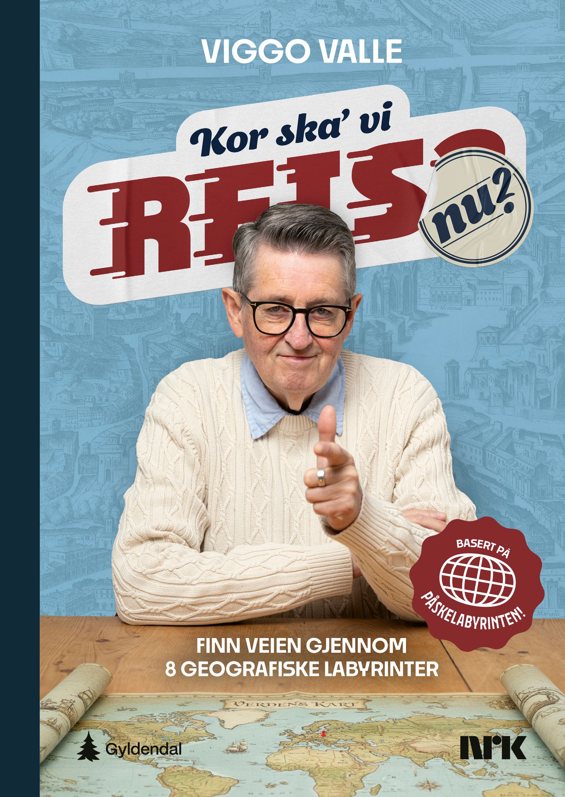 Kor ska' vi reis nu?