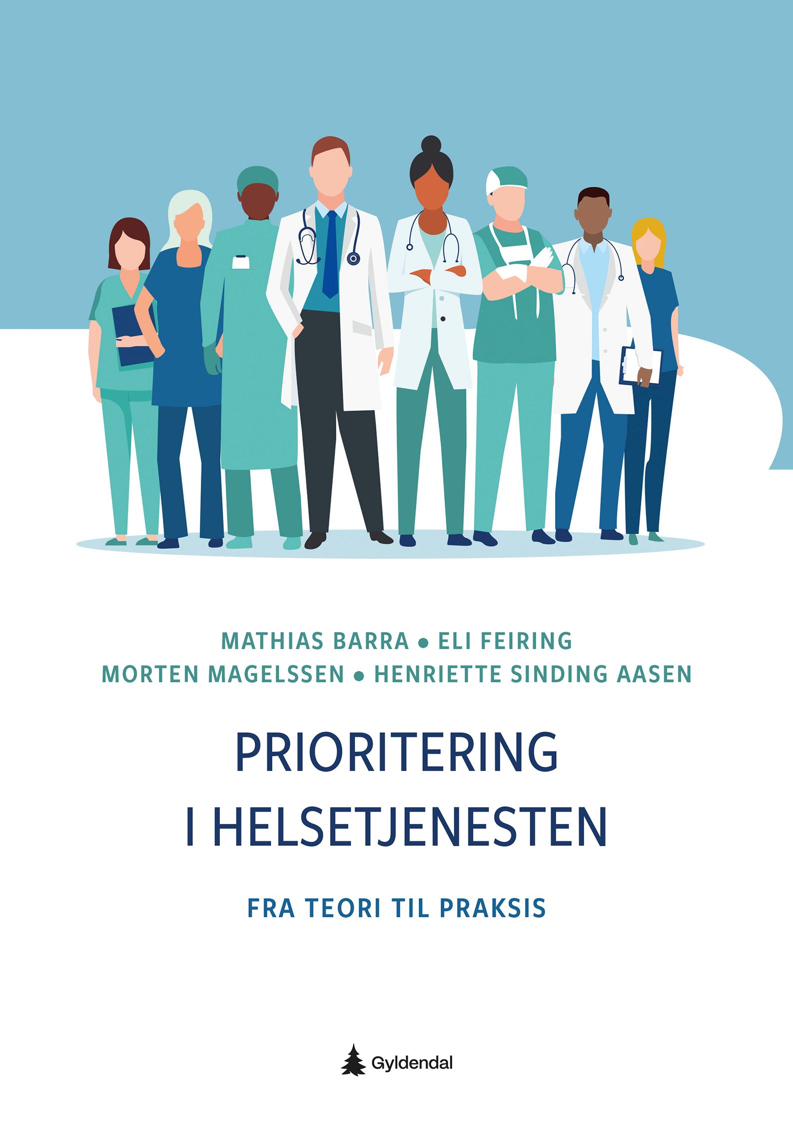 Prioritering i helsetjenesten - fra teori til praksis