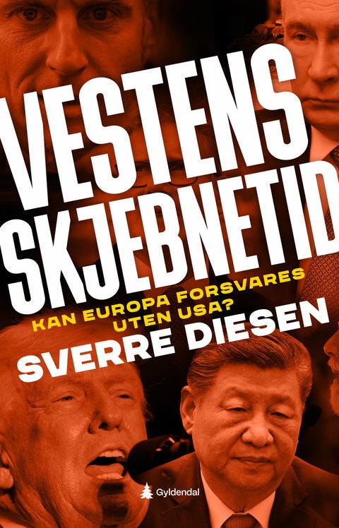 Vestens skjebnetid - kan Europa forsvares uten USA?