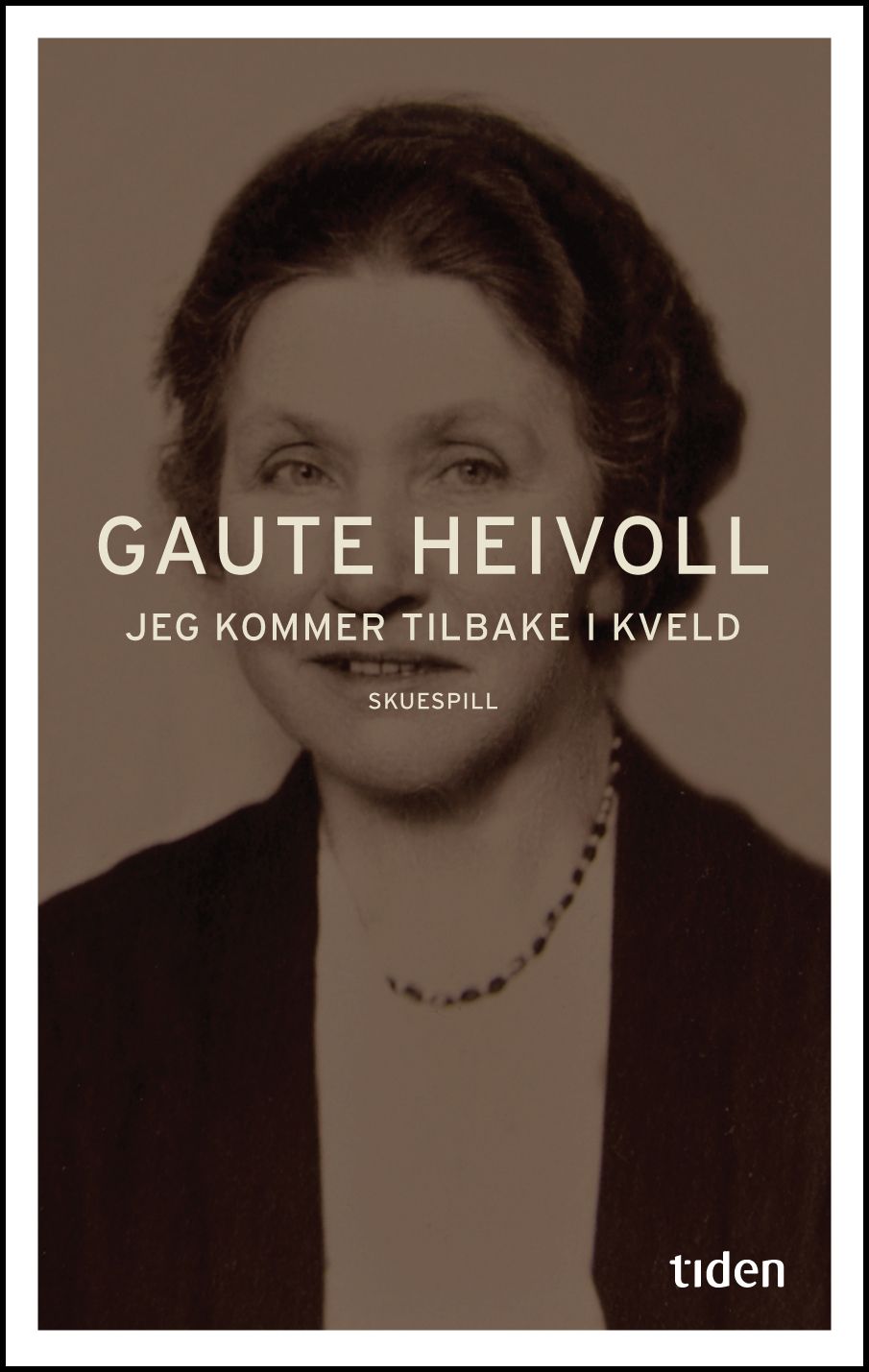 Jeg kommer tilbake i kveld - skuespill