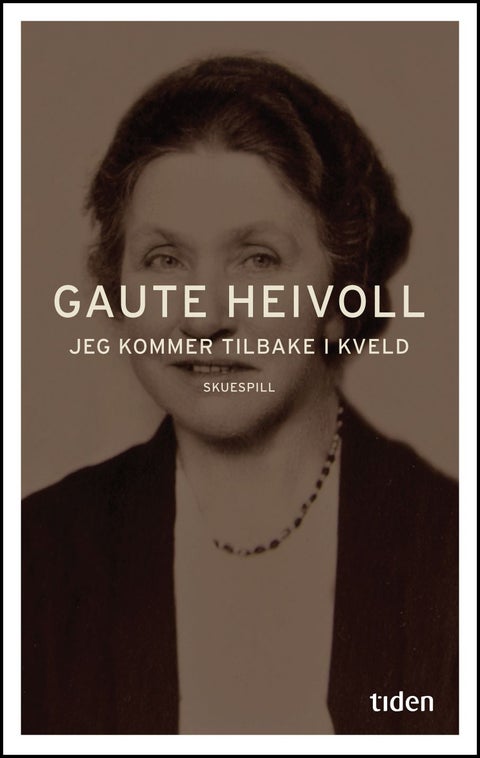 Jeg kommer tilbake i kveld - skuespill