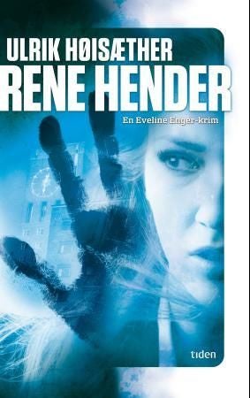 Rene hender - en Eveline Enger-krim