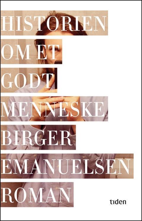 Historien om et godt menneske - roman
