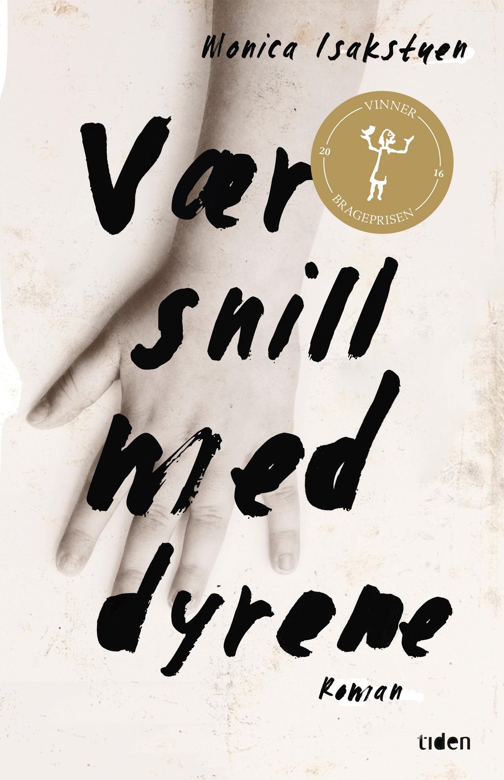 Vær snill med dyrene - roman