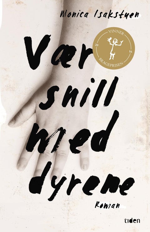 Vær snill med dyrene - roman