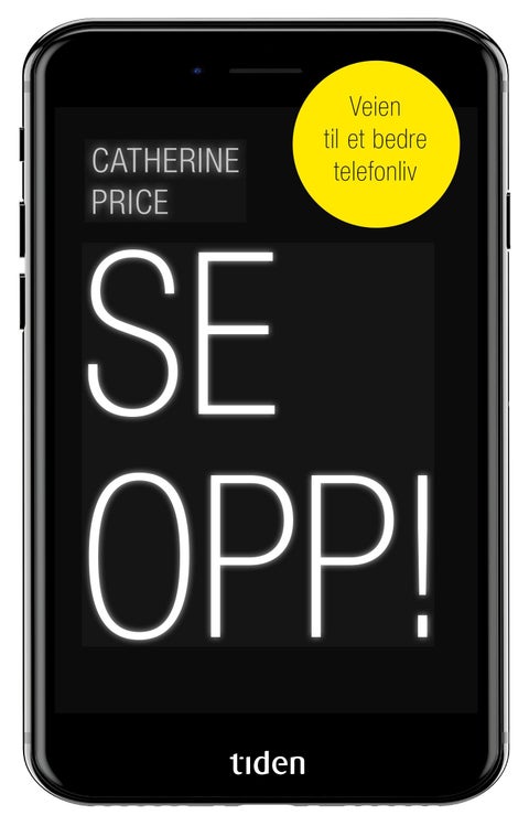 Se opp! - veien til et bedre telefonliv