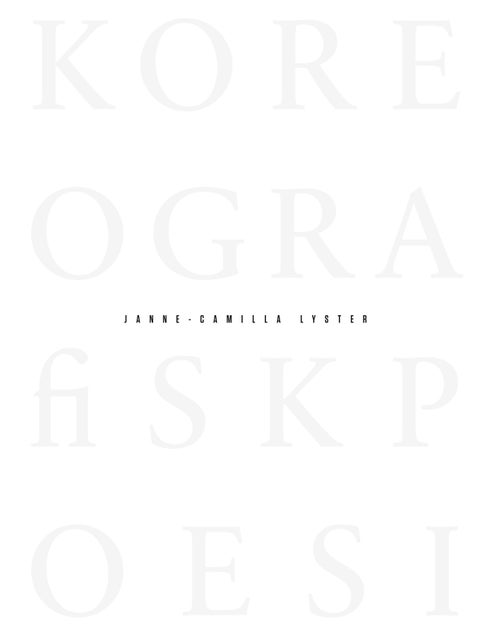 Koreografisk poesi = Choreographic poetry