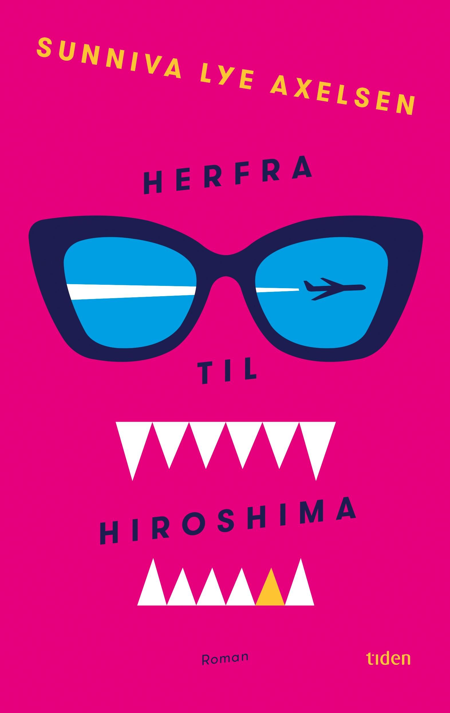 Herfra til Hiroshima - roman
