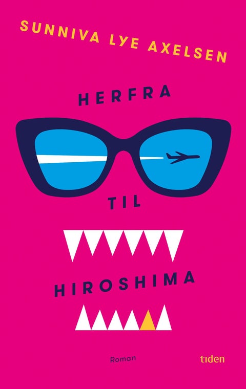 Herfra til Hiroshima - roman