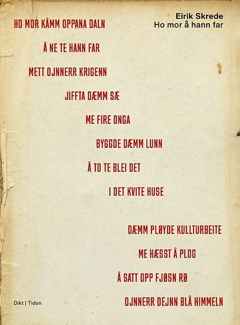 Ho mor å hann far - dikt