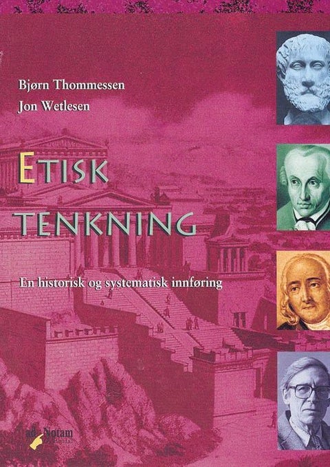 Etisk tenkning - en historisk og systematisk innføring